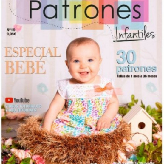 Patrones Infantiles 19 Magazine - Magazine of Children's Patterns Nº19 - Special baby edition, includes 30 patterns from 1 to 36 months and video tutorials on YouTube Spanish Edition